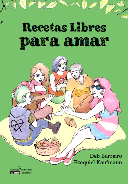 Es la tapa del libro Recetas libres para amar donde se ve a cinco personas muy diversas que representan la comunidad de amor libre